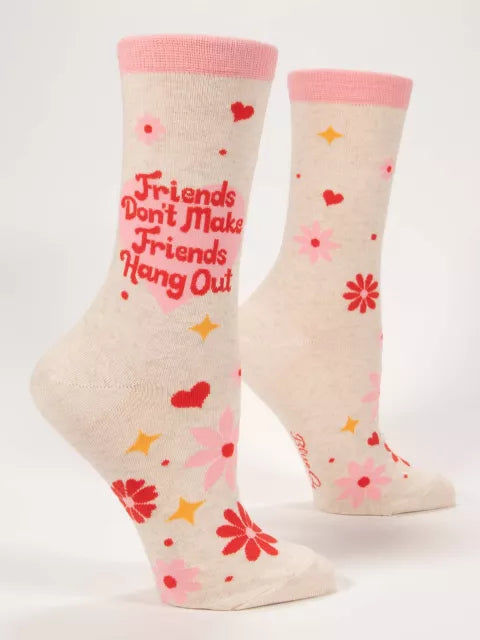 BlueQ Women Crew Socks Friends Don't Make Friends Hang Out Socks 