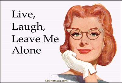 Live, Laugh, Leave me Alone Ephemera Refrigerator Magnet Fridge Magnet 