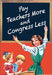 Pay teachers more and congress less Ephemera Refrigerator Magnet Fridge Magnet 