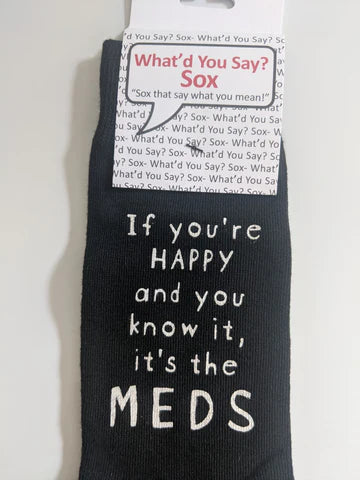 What'd You Say? Socks If You Are Happy and You Know it Socks 