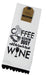 Coffee Keeps Me Busy Until Its Time To Drink Wine Dish Towel Dish Towel 