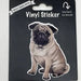 Pet Vinyl Sticker Pug Sticker 