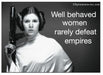 Well Behaved Women Rarely Defeat Empires. Ephemera Refrigerator Magnet Fridge Magnet 