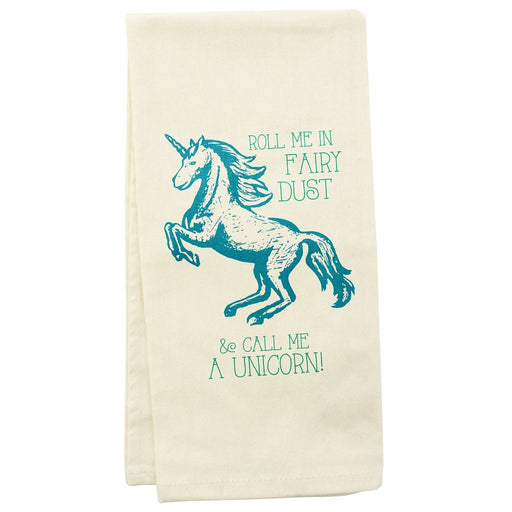 Wit! Tea Towel Roll Me In Fairy Dust & Call Me A Unicorn! Dish Towel 